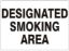 Picture of DESIGNATED SMOKING AREA sign, Aluminum, 7" X 10", PER EACH