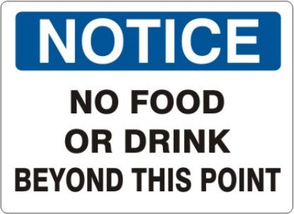 Picture of NO FOOD OR DRINK BEYOND THIS POINT – NOTICE SIGN, 7" X 10" Adhesive vinyl, PER EACH