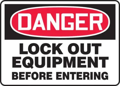 Picture of OSHA Danger Safety Sign: Lock Out Equipment Before Entering, Accu-Shield, 7" X 10", PER EACH