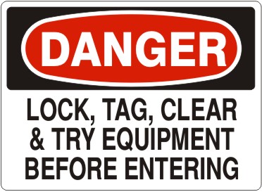 Picture of LOCK TAG CLEAR & TRY EQUIPMENT BEFORE ENTERING – DANGER SIGN, 7" X 10" PLASTIC, PER EACH